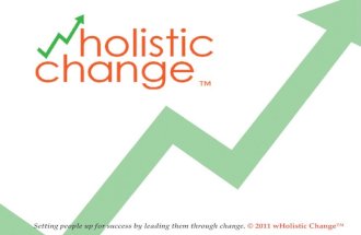 Leading a wHolistic  Change ™