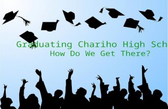 Graduating Chariho High School How Do We Get There?