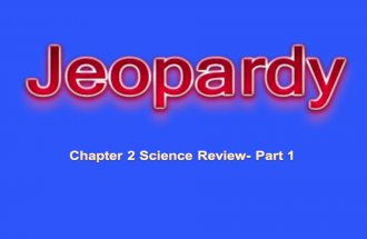 Chapter 2 Science Review- Part 1