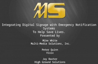 Integrating Digital Signage with Emergency Notification Systems To Help Save Lives.