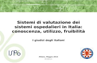 Sistemi di valutazione dei sistemi ospedalieri in Italia: conoscenza, utilizzo, fruibilità