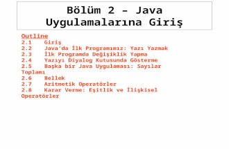 Bölüm  2 –  Java Uygulamalarına Giriş