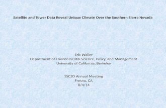 Satellite  and Tower Data  Reveal Unique Climate  O ver the Southern Sierra Nevada