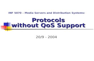 Protocols without QoS Support