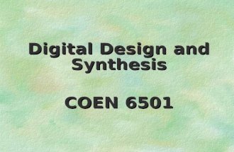 Digital Design and Synthesis COEN 6501