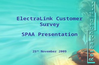 ElectraLink Customer Survey SPAA Presentation 25 th  November 2009