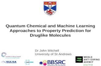 Quantum Chemical and Machine Learning Approaches to Property Prediction for Druglike Molecules