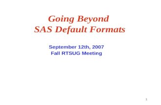 Going Beyond  SAS Default Formats