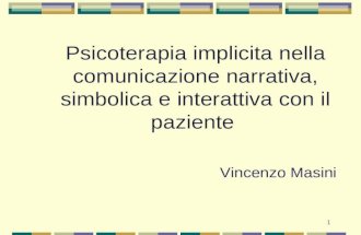Psicoterapia implicita nella comunicazione narrativa, simbolica e interattiva con il paziente