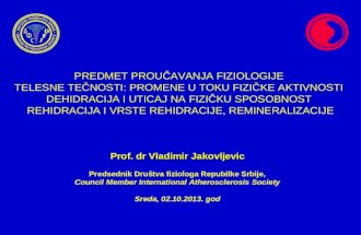 Prof.  dr  Vladimir Jakovljevic Predsednik Društva fiziologa Repubilke Srbije ,