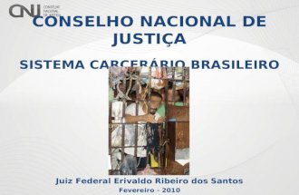 CONSELHO NACIONAL DE JUSTIÇA SISTEMA CARCERÁRIO BRASILEIRO