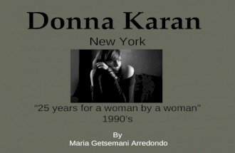 Donna Karan New York “25 years for a woman by a woman” 1990’s