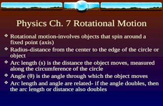 Physics Ch. 7 Rotational Motion
