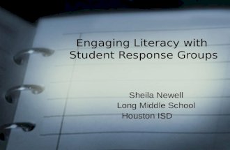Engaging Literacy with  Student Response Groups