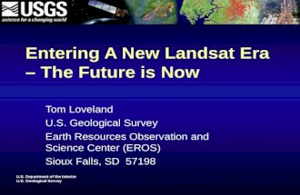 Entering A New Landsat Era – The Future is Now