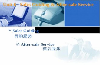 Unit 6    Sales Guiding & After-sale Service