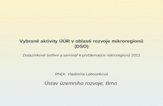 Vybrané aktivity ÚÚR v oblasti rozvoje mikroregionů (DSO)