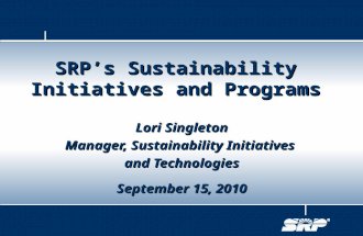 Lori Singleton Manager, Sustainability Initiatives  and Technologies September 15, 2010