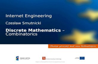 Internet Engineering Czesław Smutnicki Discrete Mathematics  – Combinator ics