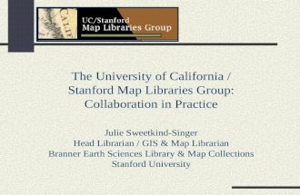 The University of California / Stanford Map Libraries Group: Collaboration in Practice
