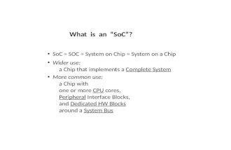 What  is   an  “ SoC ”?