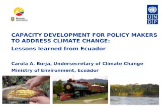 CAPACITY DEVELOPMENT FOR POLICY MAKERS TO ADDRESS CLIMATE CHANGE:  Lessons learned from Ecuador