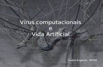 Vírus computacionais  e  Vida Artificial