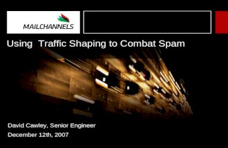 Using  Traffic Shaping to Combat Spam
