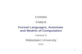 CD5560 FABER Formal Languages, Automata  and Models of Computation Lecture 2 Mälardalen University