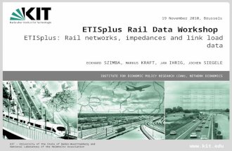 ETISplus Rail Data Workshop  ETISplus: Rail networks, impedances and link load data