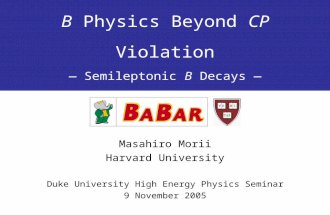 B  Physics Beyond  CP  Violation —  Semileptonic  B  Decays  —