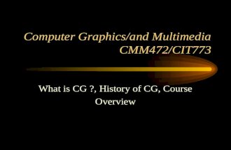 Computer Graphics/and Multimedia CMM472/CIT773