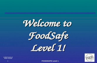 Welcome to  FoodSafe Level 1!