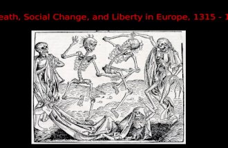 Death, Social Change, and Liberty in Europe, 1315 - 1381