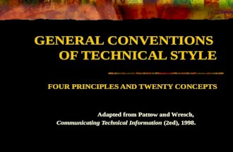 GENERAL CONVENTIONS  OF TECHNICAL STYLE FOUR PRINCIPLES AND TWENTY CONCEPTS