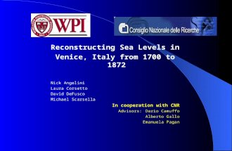 Reconstructing Sea Levels in  Venice, Italy from 1700 to 1872 Nick Angelini Laura Corsetto