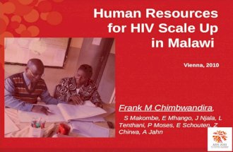 Human Resources  for HIV Scale Up  in Malawi   Vienna, 2010