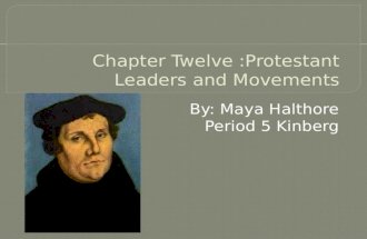 Chapter Twelve :Protestant Leaders and Movements