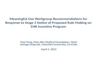 Meaningful Use Workgroup Recommendations for Response to Stage 2 Notice of Proposed Rule Making on EHR Incentive Program