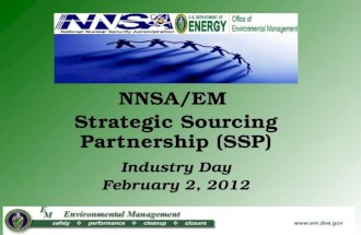 NNSA/EM  Strategic Sourcing Partnership (SSP) Industry Day February 2, 2012