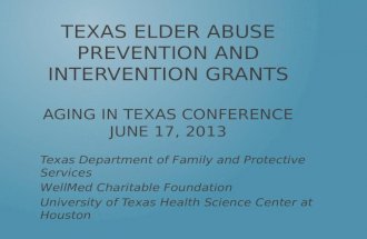 Texas Elder Abuse Prevention and Intervention Grants Aging in Texas conference June 17, 2013