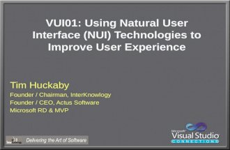 VUI01: Using Natural User Interface (NUI) Technologies to Improve User Experience