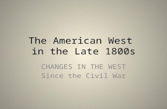 The American West  in the Late 1800s