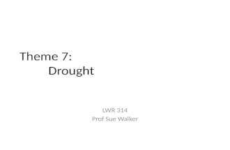 Theme 7:         Drought