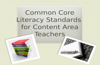 Common Core Literacy Standards  for Content Area Teachers