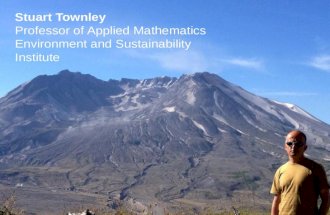 Stuart Townley Professor of Applied Mathematics Environment and Sustainability Institute