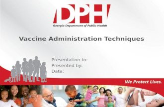 Vaccine Administration Techniques