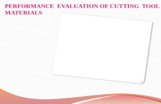 PERFORMANCE  EVALUATION OF CUTTING  TOOL MATERIALS