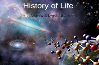 History  of Life By  Andrew E Lyman- Buttler