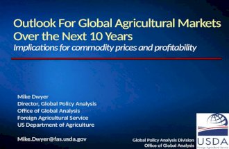 Outlook For Global Agricultural Markets Over the Next 10 Years Implications for commodity prices and profitability
